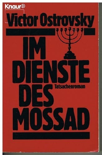 Im Dienste des Mossad: Tatsachenroman (Knaur Taschenbücher. Romane, Erzählungen)