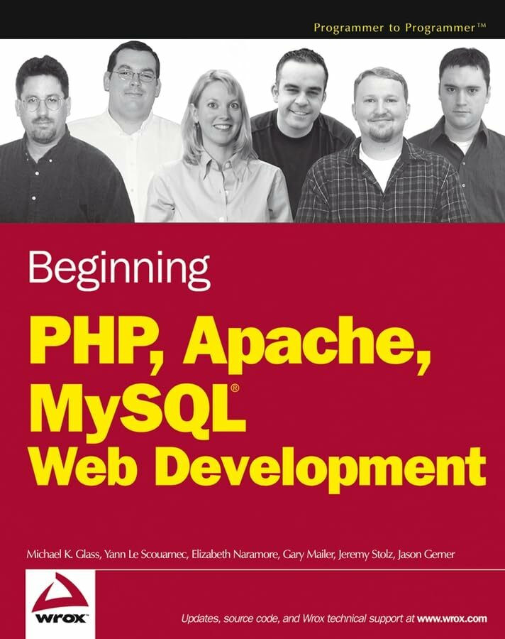 John Wiley & Sons Beginning Php, Apache, MySQL Web Development