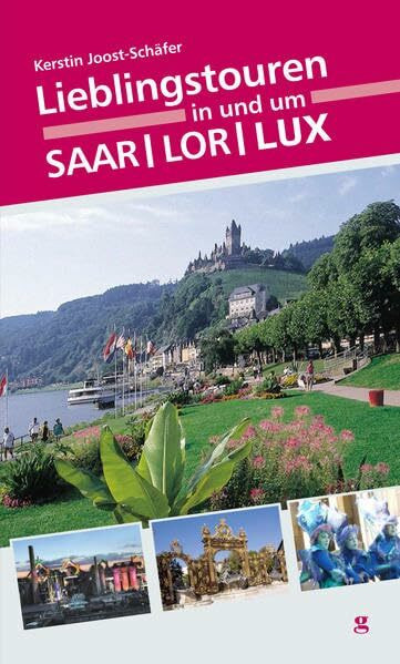 Lieblingstouren in und um SaarLorLux
