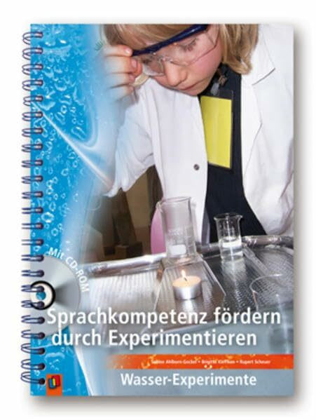 Sprachkompetenz fördern durch Experimentieren - Wasser-Experimente