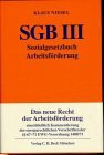 Sozialgesetzbuch Arbeitsförderung (SGB III): Kommentar (Gelbe Erläuterungsbücher)