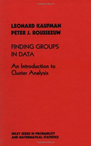 Finding Groups in Data: An Introduction to Cluster Analysis (Wiley Series in Probability and Statistics)