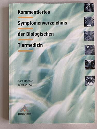 Kommentiertes Symptomenverzeichnis der Biologischen Tiermedizin