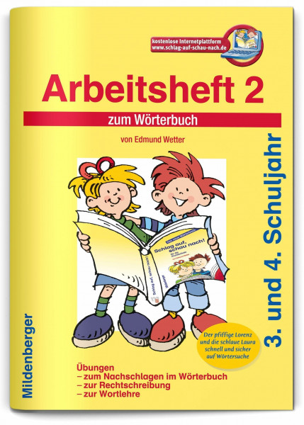 Schlag auf, schau nach!. Wörterbücher und Hefte für die Grundschule / Schlag auf, schau nach! – Arbeitsheft 2 zum Wörterbuch, Altausgabe: alle Bundesländer