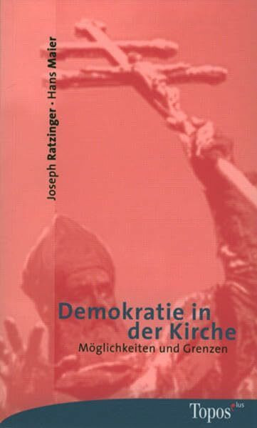 Demokratie in der Kirche: Möglichkeiten und Grenzen (Topos plus - Taschenbücher)