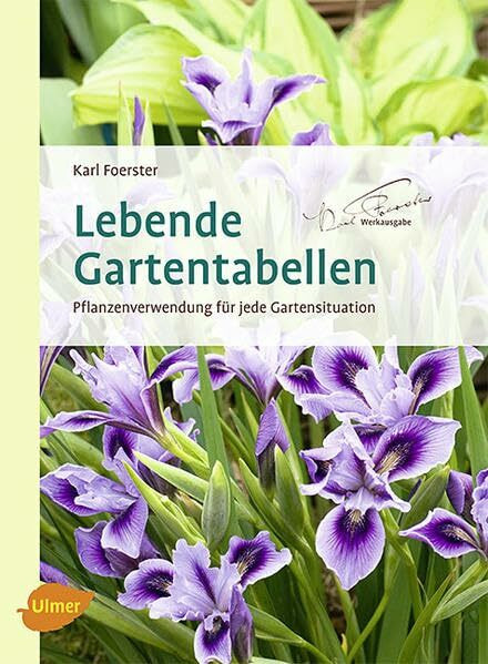 Lebende Gartentabellen: Pflanzenverwendung für jede Gartensituation