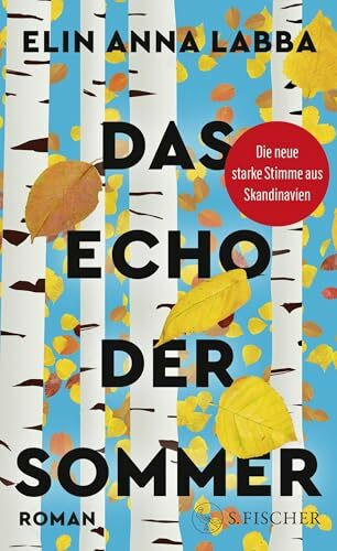 Das Echo der Sommer: Roman | Über die Lebenswelten der Sámi ‒ von der neuen starken Stimme aus Skandinavien