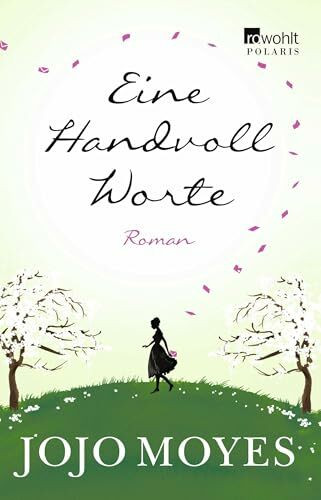 Eine Handvoll Worte: Für Leser*innen von Lucinda Riley und Bonnie Garmus