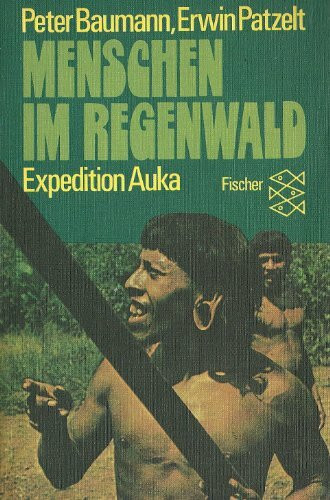 Menschen im Regenwald Expedition Auka