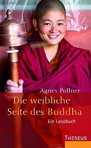 Die weibliche Seite des Buddha: Ein Lesebuch