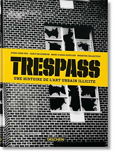 Trespass. Une histoire de l'art urbain illicite: VA (VARIA)