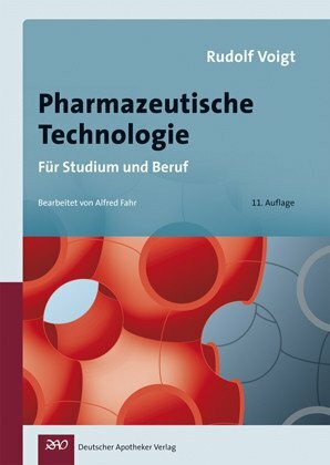 Pharmazeutische Technologie: für Studium und Beruf (Wissen und Praxis)