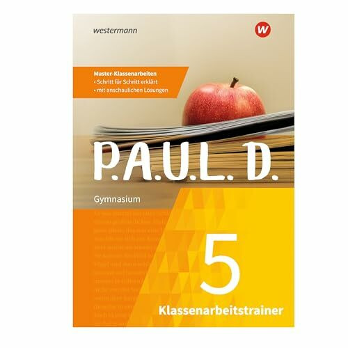 P.A.U.L. D.: Klassenarbeitstrainer 5 (P.A.U.L. D.: Persönliches Arbeits- und Lesebuch Deutsch - Klassenarbeitstrainer Ausgabe 2019)