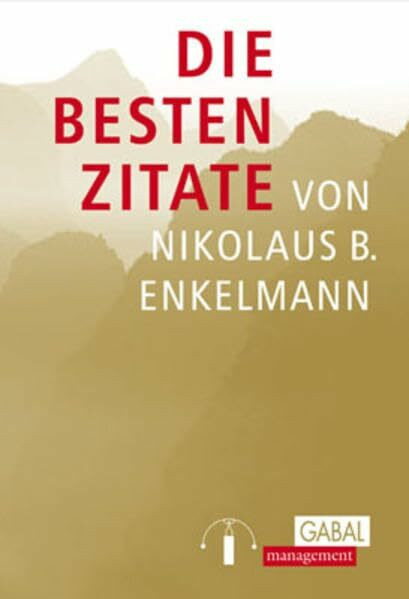Die besten Zitate von Nikolaus B. Enkelmann
