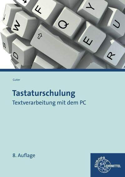 Tastaturschulung: Textverarbeitung mit dem PC