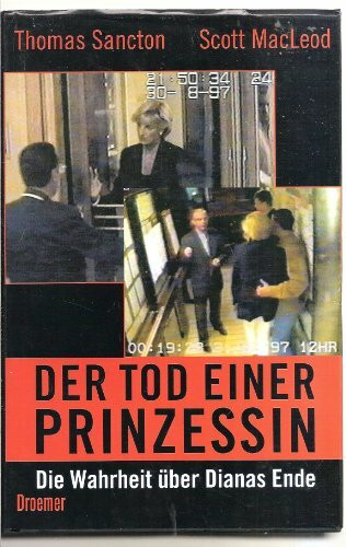 Der Tod einer Prinzessin: Die Wahrheit über Dianas Ende