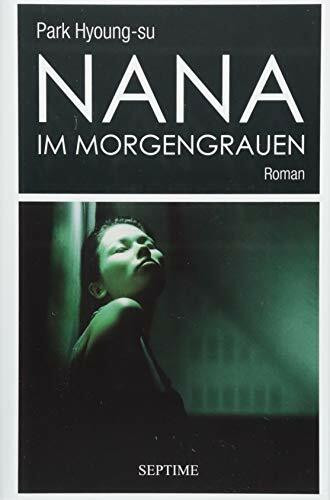 Nana im Morgengrauen