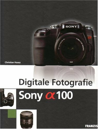 Digitale Fotografie Sony SLR Alpha DSLR A100