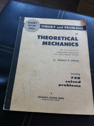 Schaum's Outline Series of Theoretical Mechanics
