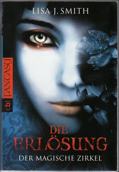 Der magische Zirkel - Die Erlösung: Erstausg. u. d. T. 'Die Hexen von Salem - Die Erlösung' (DER MAGISCHE ZIRKEL-Reihe, Band 3)