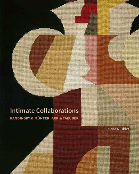 Intimate Collaborations: Kandinsky & Munter, Arp & Taeuber