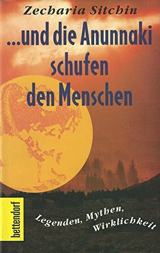Und Die Anunnaki Schufen Den Menschen