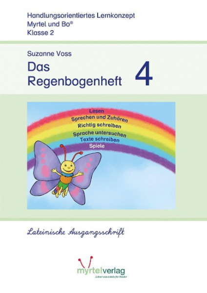 Das Regenbogenheft 4. Lateinische Ausgangsschrift