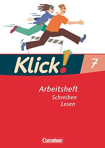 Klick! Deutsch - Ausgabe 2007 - 7. Schuljahr: Schreiben und Lesen - Arbeitsheft mit Lösungen Klick! Deutsch - Ausgabe 2007 - 7. Schuljahr: Schreiben und Lesen - Arbeitsheft mit Lösungen