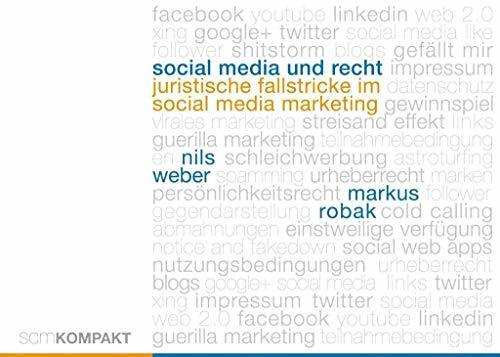 Social Media und Recht: Juristische Fallstricke im Social Media Marketing