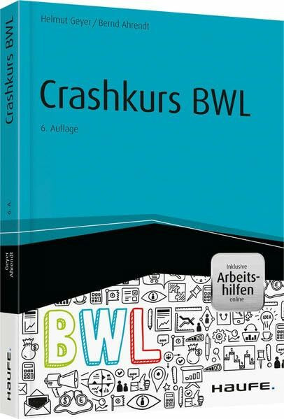 Crashkurs BWL - inkl. Arbeitshilfen online (Haufe Fachbuch)