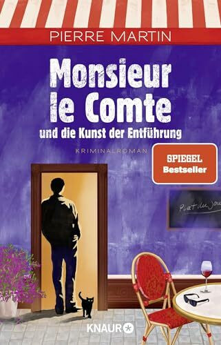 Monsieur le Comte und die Kunst der Entführung: Kriminalroman | Band 3 der Cosy Crime- und Spiegel Bestseller-Krimi-Reihe (Die Monsieur-le-Comte-Serie, Band 3)