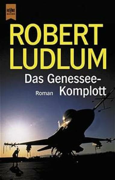 Das Genessee-Komplott: Roman (Heyne Allgemeine Reihe (01))