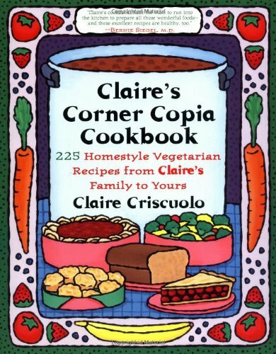 Claire's Corner Copia Cookbook