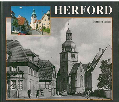 Herford. Fotografien von Gestern und Heute: Stadtbild im Wandel