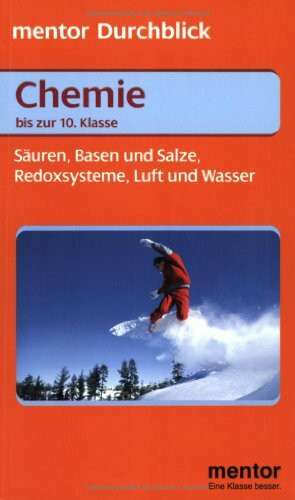 Chemie. Säuren, Basen und Salze, Luft, Wasser, Redoxsysteme