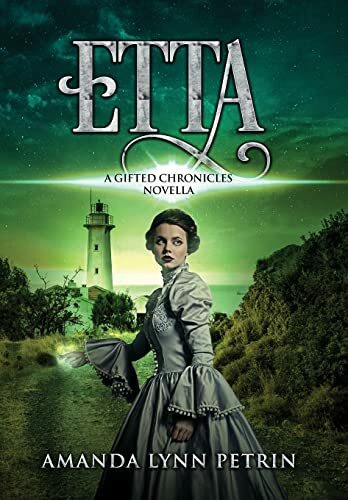 Etta: A Gifted Chronicles Novella (The Gifted Chronicles)