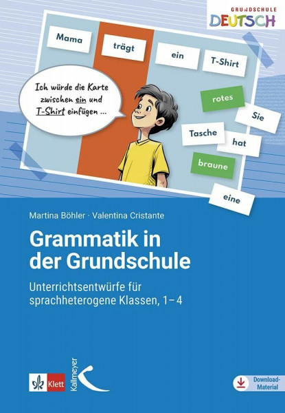 Grammatik in der Grundschule: Unterrichtsentwürfe für sprachheterogene Klassen, 1-4