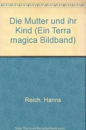 Die Mutter und ihr Kind