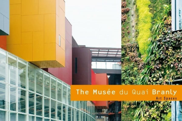 The Musee Du Quai Branly: Art Spaces: Edition en anglais