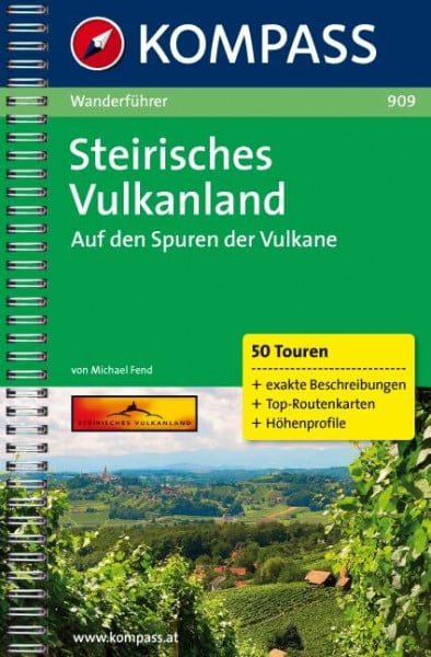 Steirisches Vulkanland: Wanderführer mit Top-Routenkarten und Höhenprofilen (KOMPASS Wanderführer, Band 909)