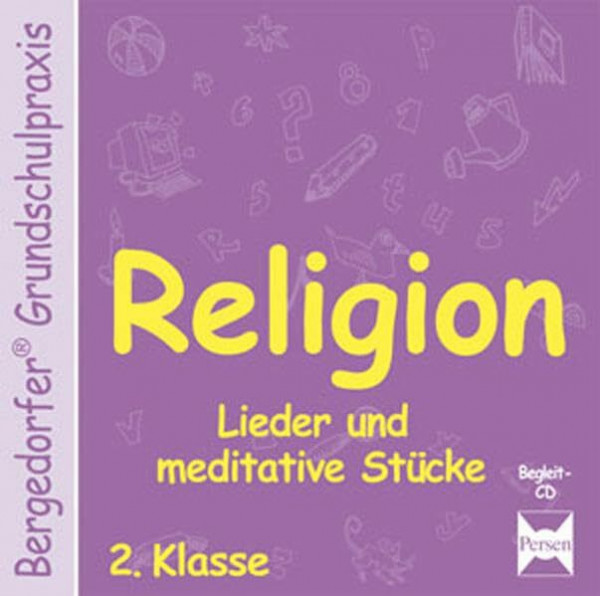 Religion - 2. Klasse - CD: Lieder und meditative Stücke (Bergedorfer® Grundschulpraxis)