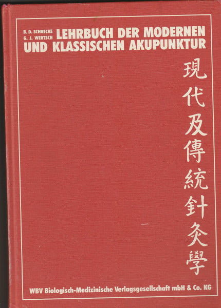 Lehrbuch der modernen und klassischen Akupunktur