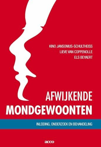 Afwijkende mondgewoonten: inleiding, onderzoek en behandeling (Acco HM, 171)