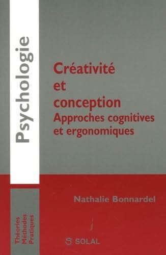 Créativité et conception, approches cognitives et ergonomiques
