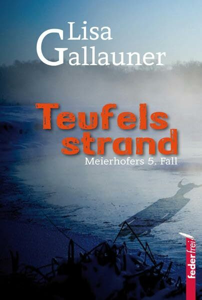 Teufelsstrand: Meierhofers 5. Fall