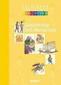 Tessloffs illustrierte Bibliothek: Geschichte des Menschen