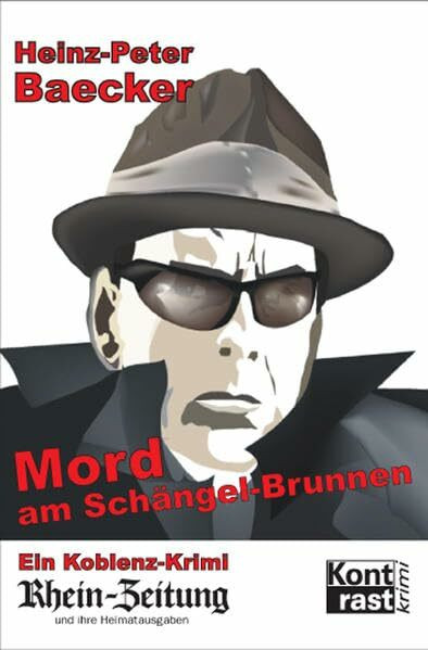 Mord am Schängelbrunnen: Ein Koblenz-Krimi