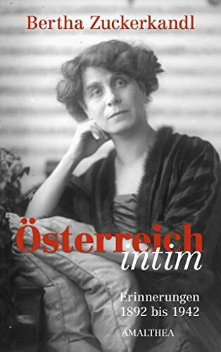 Österreich intim: Erinnerungen 1892-1942