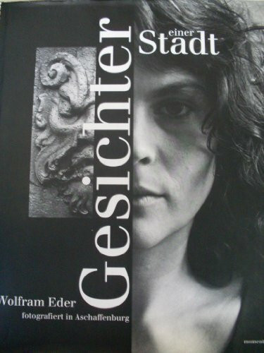 Gesichter einer Stadt. Wolfram Eder fotografiert in Aschaffenburg