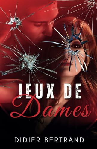 Jeux de dames: un enquête cosy et sexy pour l'été: suspense, voyage et humour